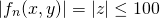 \begin{equation*} |f_n(x,y)| = |z| \leq 100 \end{equation*}